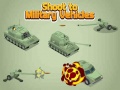 Játék Shoot To Military Vehicles