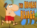 Játék The Broken Bridge