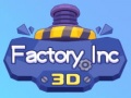 Játék Factory Inc 3D