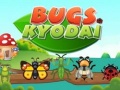 Játék Bugs Kyodai
