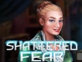 Játék Shattered Fear