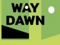 Játék Way Dawn