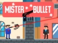 Játék Mister Bullet