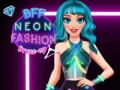 Játék BFF Neon Fashion Dress Up