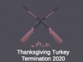 Játék Thanksgiving Turkey Termination 2020