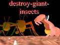 Játék Destroy giant insects