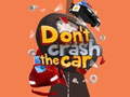 Játék Don't Crash the Car