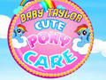 Játék Baby Taylor Cute Pony Care