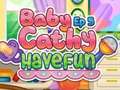 Játék Baby Cathy Ep5: Have Fun