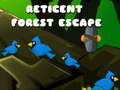 Játék Reticent Forest Escape