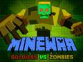 Játék Minewar Soldiers vs Zombies