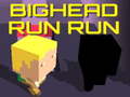 Játék Bighead Run Run