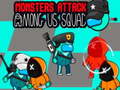 Játék Monsters Attack Impostor Squad