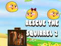 Játék Rescue The Squirrel 2