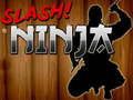 Játék Slash Ninja