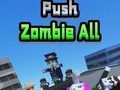 Játék Push Zombie All