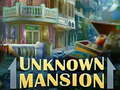 Játék Unknown Mansion