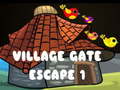 Játék Village Gate Escape 1