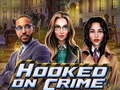 Játék Hooked on Crime
