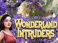 Játék Wonderland Intruders