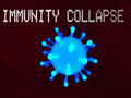 Játék Immunity collapse