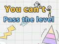 Játék You can't pass level