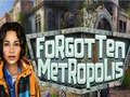 Játék Forgotten Metropolis