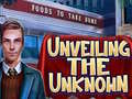 Játék Unveiling the Unknown