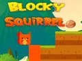 Játék Blocky Squirrel