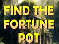 Játék Find The Fortune Pot