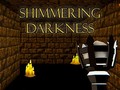 Játék Shimmering Darkness