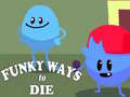 Játék Funky Ways to Die
