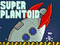 Játék Super Plantoid
