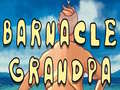 Játék Barnacle Grandpa
