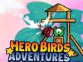 Játék Hero Birds Adventures