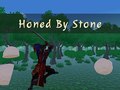 Játék Honed By Stone