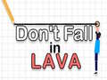 Játék Don't Fall in Lava