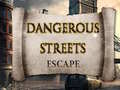 Játék Dangerous Streets escape