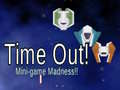 Játék Time Out: Mini Game Madness!