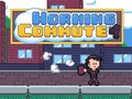 Játék Morning Commute