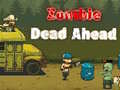 Játék Zombie Dead Ahead