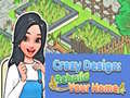 Játék Crazy Design: Rebuild Your Home