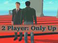 Játék 2 Player: Only Up