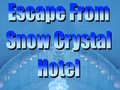 Játék Escape From Snow Crystal Hotel