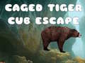 Játék Caged Tiger Cub Escape
