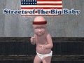 Játék Streets of The Big Baby