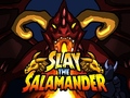 Játék Slay the Salamander