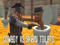 Játék Cowboy vs Skibidi Toilets