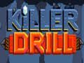 Játék Killer Drill