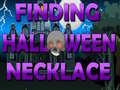Játék Finding Halloween Necklace 